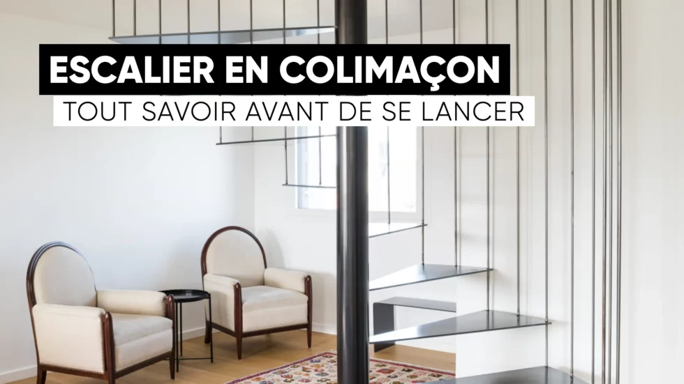 Escalier en colimaçon sur mesure : tout ce qu’il faut savoir avant de se lancer